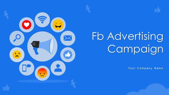 Fb Advertising Campaign Ppt PowerPoint Presentation Complete With Slides Fb Advertising Campaign Ppt PowerPoint Presentation Complete With Slides