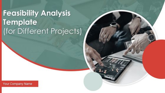 Feasibility Analysis Template For Different Projects Ppt PowerPoint Presentation Complete Deck With Slides Feasibility Analysis Template For Different Projects Ppt PowerPoint Presentation Complete Deck With Slides