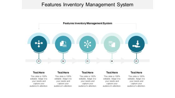 Features Inventory Management System Ppt PowerPoint Presentation Gallery Show Cpb Features Inventory Management System Ppt PowerPoint Presentation Gallery Show Cpb