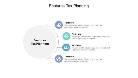 Features Tax Planning Ppt PowerPoint Presentation Outline Tips Cpb Features Tax Planning Ppt PowerPoint Presentation Outline Tips Cpb