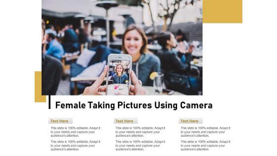Female Taking Pictures Using Camera Ppt PowerPoint Presentation Gallery Example Introduction PDF
