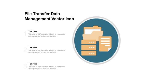 File Transfer Data Management Vector Icon Ppt PowerPoint Presentation File Graphic Images