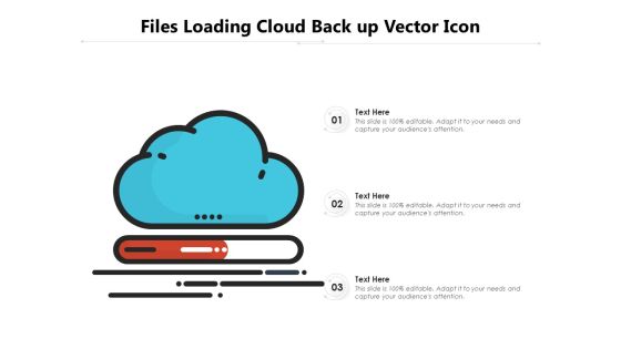 Files Loading Cloud Back Up Vector Icon Ppt PowerPoint Presentation File Model PDF Files Loading Cloud Back Up Vector Icon Ppt PowerPoint Presentation File Model PDF