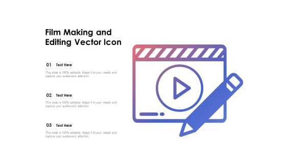 Film Making And Editing Vector Icon Ppt PowerPoint Presentation Infographics Example Topics PDF Film Making And Editing Vector Icon Ppt PowerPoint Presentation Infographics Example Topics PDF