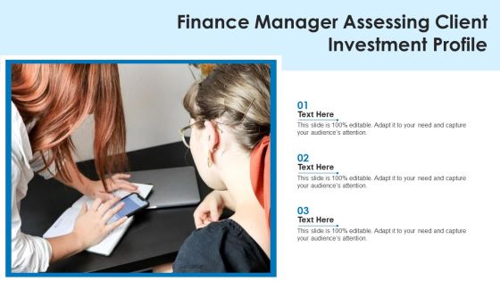 Finance Manager Assessing Client Investment Profile Ppt PowerPoint Presentation File Mockup PDF Finance Manager Assessing Client Investment Profile Ppt PowerPoint Presentation File Mockup PDF