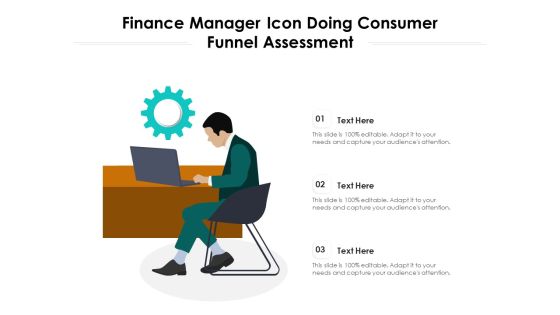 Finance Manager Icon Doing Consumer Funnel Assessment Ppt PowerPoint Presentation Visual Aids Deck PDF Finance Manager Icon Doing Consumer Funnel Assessment Ppt PowerPoint Presentation Visual Aids Deck PDF