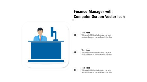 Finance Manager With Computer Screen Vector Icon Ppt PowerPoint Presentation Icon Microsoft PDF Finance Manager With Computer Screen Vector Icon Ppt PowerPoint Presentation Icon Microsoft PDF