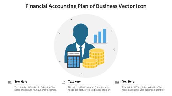 Financial Accounting Plan Of Business Vector Icon Ppt PowerPoint Presentation File Mockup PDF Financial Accounting Plan Of Business Vector Icon Ppt PowerPoint Presentation File Mockup PDF