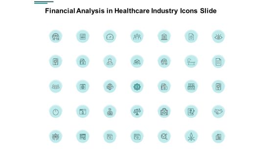 Financial Analysis In Healthcare Industry Icons Slide Vision Opportunity Ppt PowerPoint Presentation Professional Graphic Tips Financial Analysis In Healthcare Industry Icons Slide Vision Opportunity Ppt PowerPoint Presentation Professional Graphic Tips