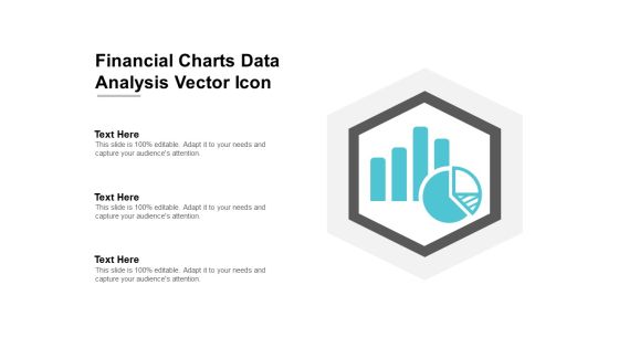 Financial Charts Data Analysis Vector Icon Ppt PowerPoint Presentation Visual Aids Summary Cpb Financial Charts Data Analysis Vector Icon Ppt PowerPoint Presentation Visual Aids Summary Cpb