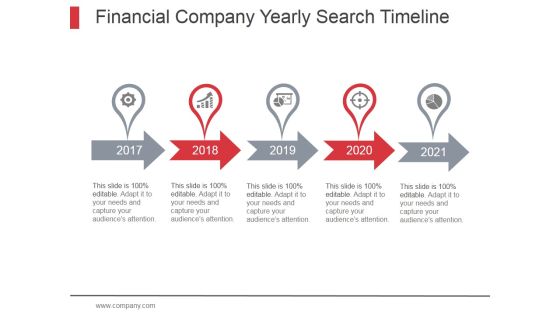 Financial Company Yearly Search Timeline Ppt PowerPoint Presentation Topics Financial Company Yearly Search Timeline Ppt PowerPoint Presentation Topics