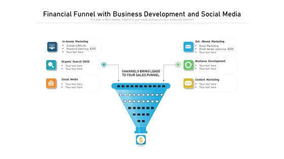 Financial Funnel With Business Development And Social Media Ppt PowerPoint Presentation Gallery Show PDF Financial Funnel With Business Development And Social Media Ppt PowerPoint Presentation Gallery Show PDF
