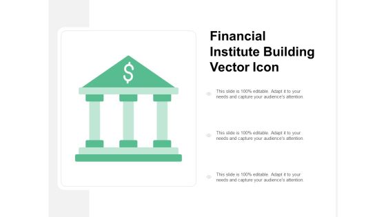 Financial Institute Building Vector Icon Ppt PowerPoint Presentation Portfolio Templates