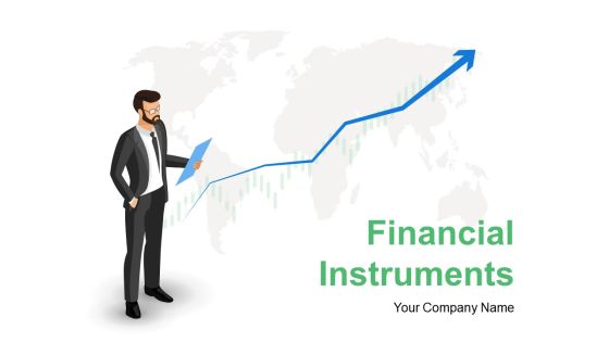 Financial Instruments Ppt PowerPoint Presentation Complete Deck With Slides Financial Instruments Ppt PowerPoint Presentation Complete Deck With Slides