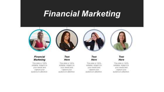 Financial Marketing Ppt PowerPoint Presentation Infographics Graphics Cpb Financial Marketing Ppt PowerPoint Presentation Infographics Graphics Cpb