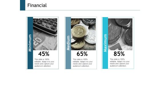 Financial Maximum Medium Ppt Powerpoint Presentation Inspiration Graphic Tips Financial Maximum Medium Ppt Powerpoint Presentation Inspiration Graphic Tips