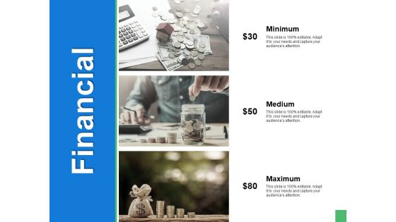 Financial Medium Minimum Ppt PowerPoint Presentation Ideas Financial Medium Minimum Ppt PowerPoint Presentation Ideas