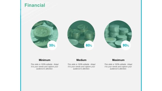 Financial Medium Minimum Ppt PowerPoint Presentation Inspiration Show Financial Medium Minimum Ppt PowerPoint Presentation Inspiration Show
