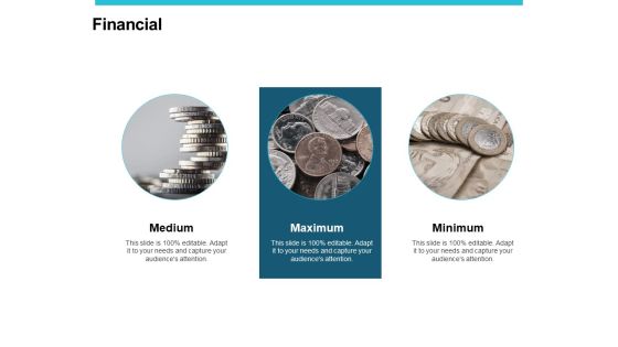 Financial Minimum Maximum Ppt PowerPoint Presentation Show Graphics Tutorials Financial Minimum Maximum Ppt PowerPoint Presentation Show Graphics Tutorials