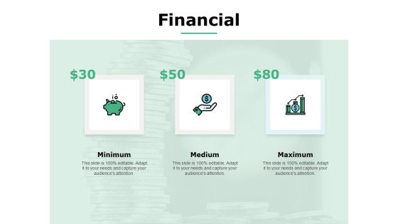 Financial Minimum Medium Maximum Ppt Powerpoint Presentation Slides Outline Financial Minimum Medium Maximum Ppt Powerpoint Presentation Slides Outline