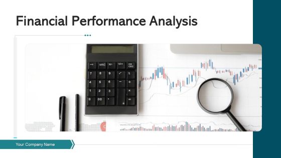 Financial Performance Analysis Growth Profitability Ppt PowerPoint Presentation Complete Deck With Slides Financial Performance Analysis Growth Profitability Ppt PowerPoint Presentation Complete Deck With Slides