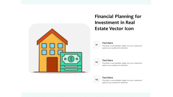 Financial Planning For Investment In Real Estate Vector Icon Ppt PowerPoint Presentation File Inspiration PDF Financial Planning For Investment In Real Estate Vector Icon Ppt PowerPoint Presentation File Inspiration PDF