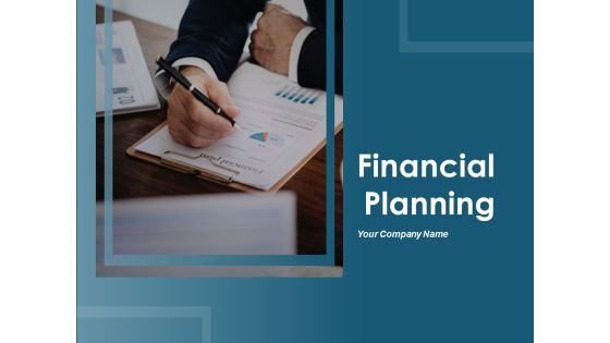 Financial Planning Ppt PowerPoint Presentation Complete Deck With Slides Financial Planning Ppt PowerPoint Presentation Complete Deck With Slides