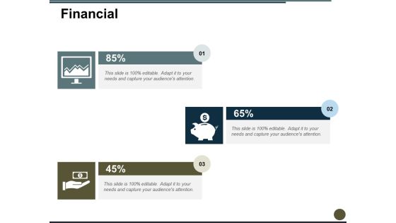 Financial Ppt PowerPoint Presentation Slides Graphics Tutorials