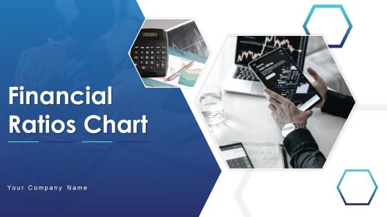 Financial Ratios Chart Ppt PowerPoint Presentation Complete Deck With Slides Financial Ratios Chart Ppt PowerPoint Presentation Complete Deck With Slides