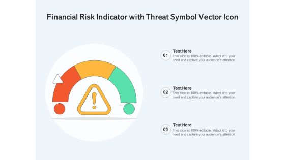 Financial Risk Indicator With Threat Symbol Vector Icon Ppt PowerPoint Presentation Summary PDF