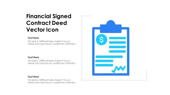 Financial Signed Contract Deed Vector Icon Ppt PowerPoint Presentation Infographics Gallery PDF Financial Signed Contract Deed Vector Icon Ppt PowerPoint Presentation Infographics Gallery PDF