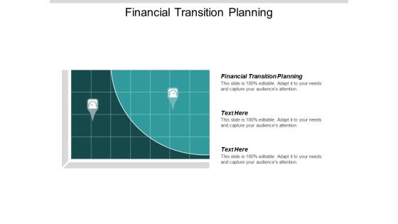 Financial Transition Planning Ppt Powerpoint Presentation Professional Slides Cpb