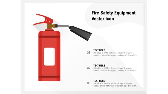 Fire Safety Equipment Vector Icon Ppt PowerPoint Presentation Styles Template PDF