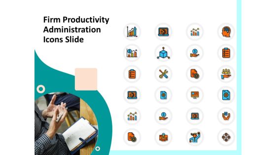 Firm Productivity Administration Icons Slide Ppt PowerPoint Presentation Slides Display PDF Firm Productivity Administration Icons Slide Ppt PowerPoint Presentation Slides Display PDF