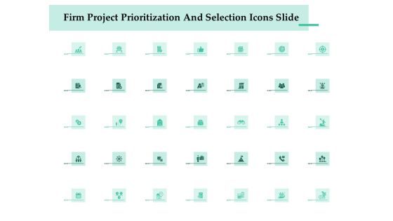 Firm Project Prioritization And Selection Icons Slide Summary PDF
