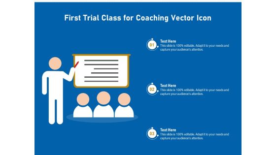 First Trial Class For Coaching Vector Icon Ppt PowerPoint Presentation Gallery Grid PDF First Trial Class For Coaching Vector Icon Ppt PowerPoint Presentation Gallery Grid PDF