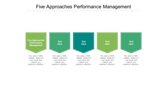 Five Approaches Performance Management Ppt PowerPoint Presentation Outline Gridlines Cpb Five Approaches Performance Management Ppt PowerPoint Presentation Outline Gridlines Cpb