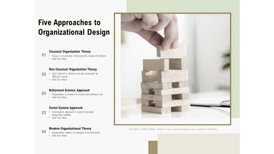 Five Approaches To Organizational Design Ppt PowerPoint Presentation Show Design Templates PDF Five Approaches To Organizational Design Ppt PowerPoint Presentation Show Design Templates PDF