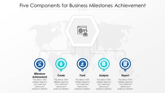 Five Components For Business Milestones Achievement Ppt PowerPoint Presentation Gallery Graphics Design PDF