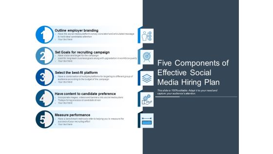 Five Components Of Effective Social Media Hiring Plan Ppt PowerPoint Presentation Infographic Template Visuals Five Components Of Effective Social Media Hiring Plan Ppt PowerPoint Presentation Infographic Template Visuals