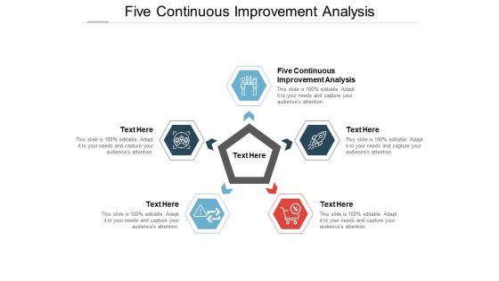 Five Continuous Improvement Analysis Ppt PowerPoint Presentation Slides Icons Five Continuous Improvement Analysis Ppt PowerPoint Presentation Slides Icons