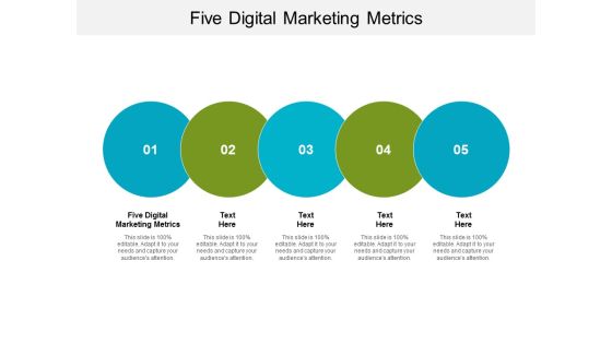 Five Digital Marketing Metrics Ppt PowerPoint Presentation Ideas Designs Download Cpb Five Digital Marketing Metrics Ppt PowerPoint Presentation Ideas Designs Download Cpb