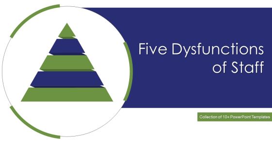 Five Dysfunctions Of Staff Ppt PowerPoint Presentation Complete With Slides