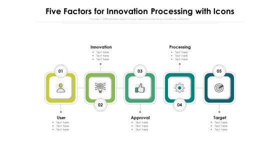 Five Factors For Innovation Processing With Icons Ppt PowerPoint Presentation Ideas Show PDF Five Factors For Innovation Processing With Icons Ppt PowerPoint Presentation Ideas Show PDF