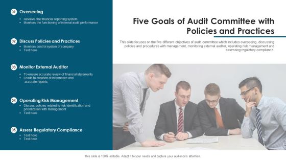 Five Goals Of Audit Committee With Policies And Practices Ppt PowerPoint Presentation Gallery Show PDF