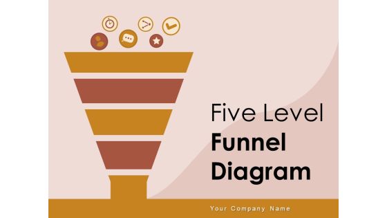 Five Level Funnel Diagram Interest Evaluation Sales Ppt PowerPoint Presentation Complete Deck Five Level Funnel Diagram Interest Evaluation Sales Ppt PowerPoint Presentation Complete Deck