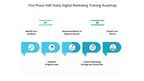 Five Phase Half Yearly Digital Marketing Training Roadmap Background Five Phase Half Yearly Digital Marketing Training Roadmap Background