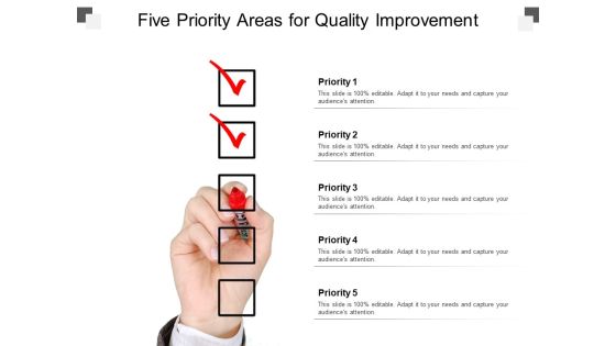 Five Priority Areas For Quality Improvement Ppt PowerPoint Presentation Inspiration Example Five Priority Areas For Quality Improvement Ppt PowerPoint Presentation Inspiration Example