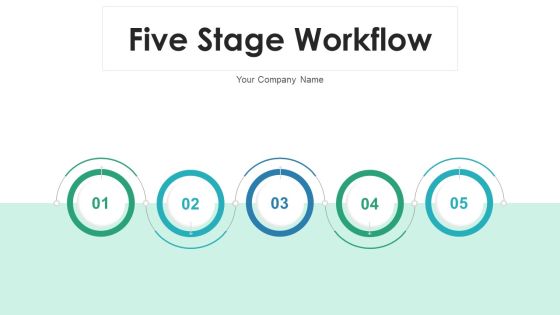 Five Stage Workflow Design Financial Planning Ppt PowerPoint Presentation Complete Deck With Slides Five Stage Workflow Design Financial Planning Ppt PowerPoint Presentation Complete Deck With Slides