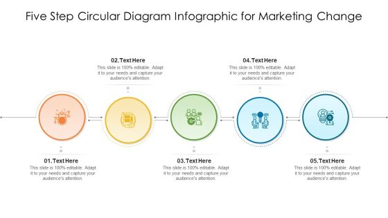 Five Step Circular Diagram Infographic For Marketing Change Ppt PowerPoint Presentation Slides Graphics Download PDF Five Step Circular Diagram Infographic For Marketing Change Ppt PowerPoint Presentation Slides Graphics Download PDF